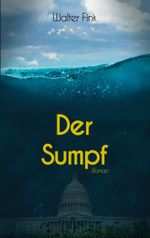 Der Sumpf Cover des Buches Der Sumpf (ISBN: 9783769357639)