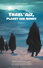 Thael'Aíz, Planet der Nemet * Band 2 * Cover des Buches Thael'Aíz, Planet der Nemet * Band 2 * (ISBN: 9783769358520)