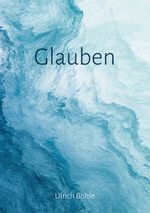 Glauben Cover des Buches Glauben (ISBN: 9783769363678)