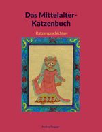 Das Mittelalter-Katzenbuch Cover des Buches Das Mittelalter-Katzenbuch (ISBN: 9783769367584)