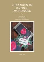 Gefangen im Dating-Dschungel Cover des Buches Gefangen im Dating-Dschungel (ISBN: 9783769367607)