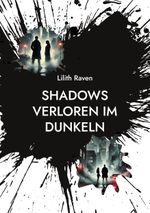Shadows Cover des Buches Shadows (ISBN: 9783769368260)