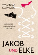 Jakob und Elke Cover des Buches Jakob und Elke (ISBN: 9783769373264)