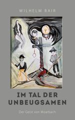 Im Tal der Unbeugsamen Cover des Buches Im Tal der Unbeugsamen (ISBN: 9783769375503)