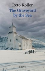 The Graveyard by the Sea Cover des Buches The Graveyard by the Sea (ISBN: 9783769376135)