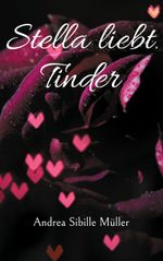 Stella liebt Tinder Cover des Buches Stella liebt Tinder (ISBN: 9783769377323)
