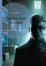 Vergiss, dass du lebst Cover des Buches Vergiss, dass du lebst (ISBN: 9783769377507)