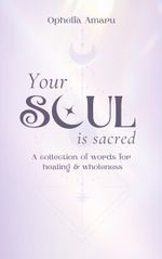 Your Soul is Sacred Cover des Buches Your Soul is Sacred (ISBN: 9783769377613)