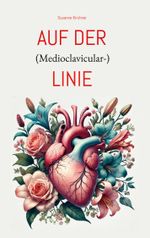 Auf der (Medioclavicular-)Linie Cover des Buches Auf der (Medioclavicular-)Linie (ISBN: 9783769378016)