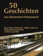 50 Geschichten aus Säulendorf-Felsenwand Cover des Buches 50 Geschichten aus Säulendorf-Felsenwand (ISBN: 9783769388770)