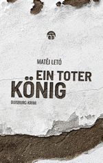 Ein toter König Cover des Buches Ein toter König (ISBN: 9783769389647)