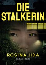 Die Stalkerin Cover des Buches Die Stalkerin (ISBN: 9783769393170)