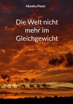 Die Welt nicht mehr im Gleichgewicht Cover des Buches Die Welt nicht mehr im Gleichgewicht (ISBN: 9783769398328)