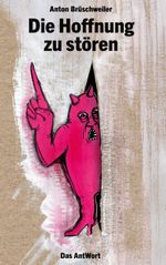 Die Hoffnung zu stören Cover des Buches Die Hoffnung zu stören (ISBN: 9783769398472)