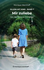 Mir zuliebe Cover des Buches Mir zuliebe (ISBN: 9783769398694)