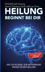 Heilung beginnt bei dir Cover des Buches Heilung beginnt bei dir (ISBN: 9783769398823)