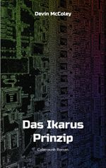 Das Ikarus Prinzip Cover des Buches Das Ikarus Prinzip (ISBN: 9783769399769)