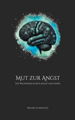 Mut zur Angst Cover des Buches Mut zur Angst (ISBN: 9783769399820)