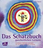 Das Schatzbuch ganzheitlichen Lernens Cover des Buches Das Schatzbuch ganzheitlichen Lernens (ISBN: 9783769811599)