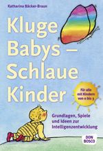 Kluge Babys - Schlaue Kinder Cover des Buches Kluge Babys - Schlaue Kinder (ISBN: 9783769816662)