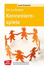 Die 50 besten Kennenlernspiele Cover des Buches Die 50 besten Kennenlernspiele (ISBN: 9783769818475)