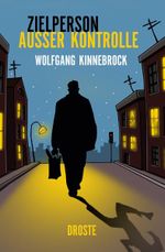 Zielperson außer Kontrolle Cover des Buches Zielperson außer Kontrolle (ISBN: 9783770014354)
