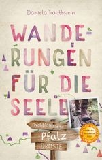 Pfalz. Wanderungen für die Seele Cover des Buches Pfalz. Wanderungen für die Seele (ISBN: 9783770020751)