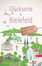 Glücksorte in Bielefeld Cover des Buches Glücksorte in Bielefeld (ISBN: 9783770022380)