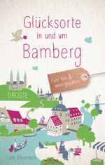 Glücksorte in und um Bamberg Cover des Buches Glücksorte in und um Bamberg (ISBN: 9783770022816)