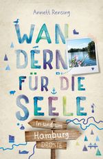 In und um Hamburg. Wandern für die Seele Cover des Buches In und um Hamburg. Wandern für die Seele (ISBN: 9783770023387)