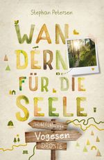 Vogesen. Wandern für die Seele Cover des Buches Vogesen. Wandern für die Seele (ISBN: 9783770023516)