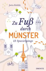 Zu Fuß durch Münster Cover des Buches Zu Fuß durch Münster (ISBN: 9783770024155)