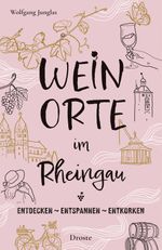 Weinorte im Rheingau Cover des Buches Weinorte im Rheingau (ISBN: 9783770024223)