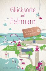Glücksorte auf Fehmarn Cover des Buches Glücksorte auf Fehmarn (ISBN: 9783770024377)