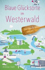 Blaue Glücksorte im Westerwald Cover des Buches Blaue Glücksorte im Westerwald (ISBN: 9783770024445)