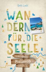 Mallorca. Wandern für die Seele Cover des Buches Mallorca. Wandern für die Seele (ISBN: 9783770024476)