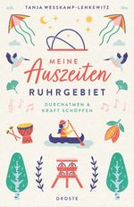 Meine Auszeiten - Ruhrgebiet Cover des Buches Meine Auszeiten - Ruhrgebiet (ISBN: 9783770024544)