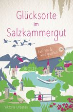 Glücksorte im Salzkammergut Cover des Buches Glücksorte im Salzkammergut (ISBN: 9783770024551)