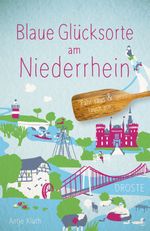 Blaue Glücksorte am Niederrhein Cover des Buches Blaue Glücksorte am Niederrhein (ISBN: 9783770025282)