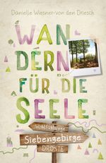 Siebengebirge. Wandern für die Seele Cover des Buches Siebengebirge. Wandern für die Seele (ISBN: 9783770025510)