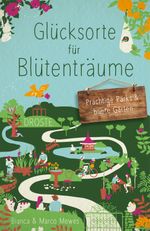 Glücksorte für Blütenträume Cover des Buches Glücksorte für Blütenträume (ISBN: 9783770025992)