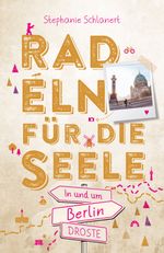 In und um Berlin. Radeln für die Seele Cover des Buches In und um Berlin. Radeln für die Seele (ISBN: 9783770026203)