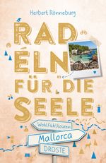 Mallorca. Radeln für die Seele Cover des Buches Mallorca. Radeln für die Seele (ISBN: 9783770026418)