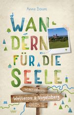 Wetterau & Vogelsberg. Wandern für die Seele Cover des Buches Wetterau & Vogelsberg. Wandern für die Seele (ISBN: 9783770026906)