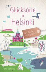Glücksorte in Helsinki Cover des Buches Glücksorte in Helsinki (ISBN: 9783770026920)