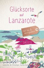 Glücksorte auf Lanzarote Cover des Buches Glücksorte auf Lanzarote (ISBN: 9783770027156)