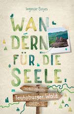 Teutoburger Wald. Wandern für die Seele Cover des Buches Teutoburger Wald. Wandern für die Seele (ISBN: 9783770028009)