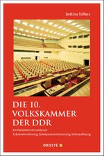 Die 10. Volkskammer der DDR Cover des Buches Die 10. Volkskammer der DDR (ISBN: 9783770053339)