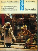 Indonesien. Kunst-Reiseführer. Ein Reisebegleiter nach Java, Sumatra, Bali und Sulawesi (Celebes) Cover des Buches Indonesien. Kunst-Reiseführer. Ein Reisebegleiter nach Java, Sumatra, Bali und Sulawesi (Celebes) (ISBN: 9783770108046)