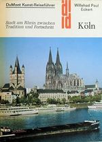 Köln: Stadt am Rhein zwischen Tradition und Fortschritt Cover des Buches Köln: Stadt am Rhein zwischen Tradition und Fortschritt (ISBN: 9783770109128)